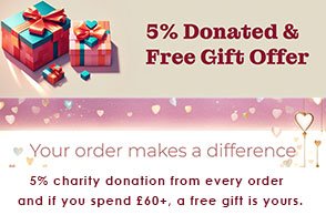 5% of every order is donated to a UK-based charity — and we’ll send a free gift on all £60+ orders!
